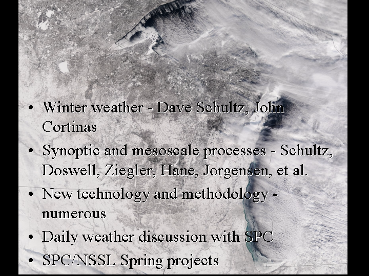 Winter weather, synoptic and mesoscale processes, NSSL/SPC Spring projects