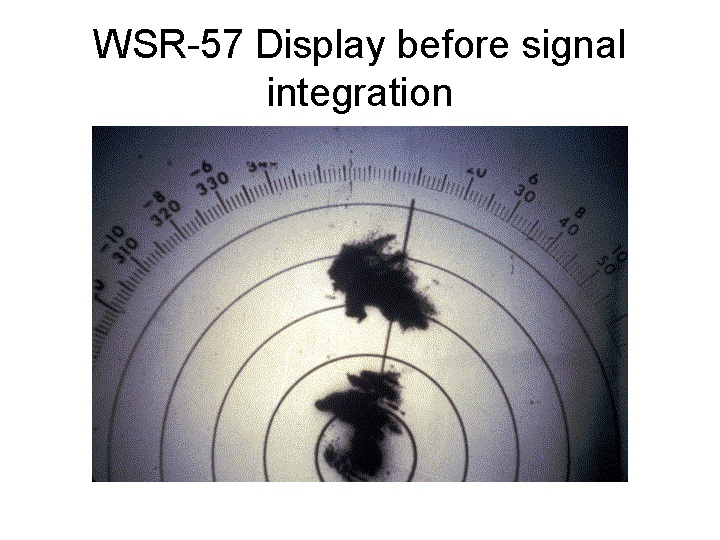WSR-57 display before signal integration
