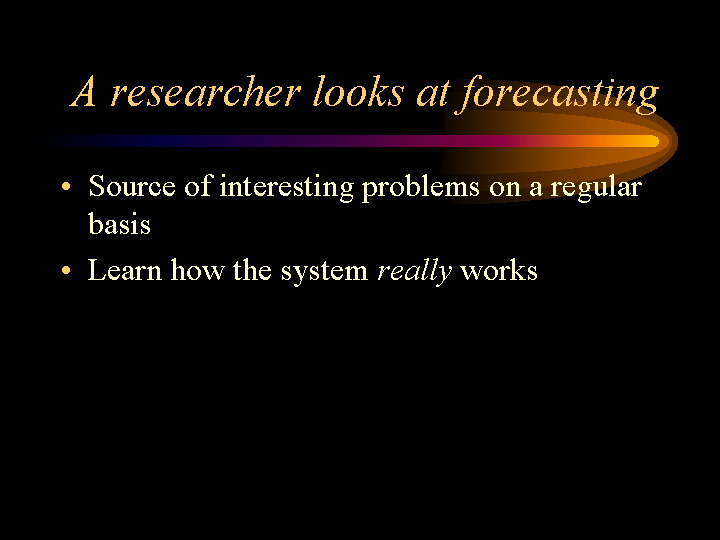 A researcher looks at forecasting
