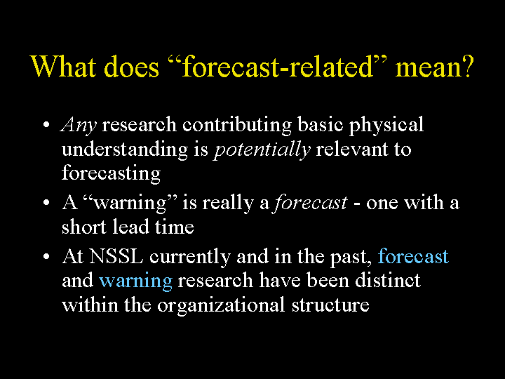 Forecast-related is any research contributing basic physical understanding to forecasts