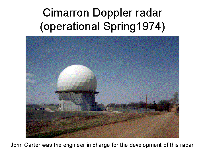 The Cimarron Doppler radar was operational in 1974