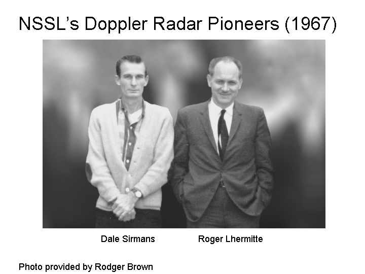 NSSL's Doppler radar pioneers Dale Sirmans and Roger Lhermitte