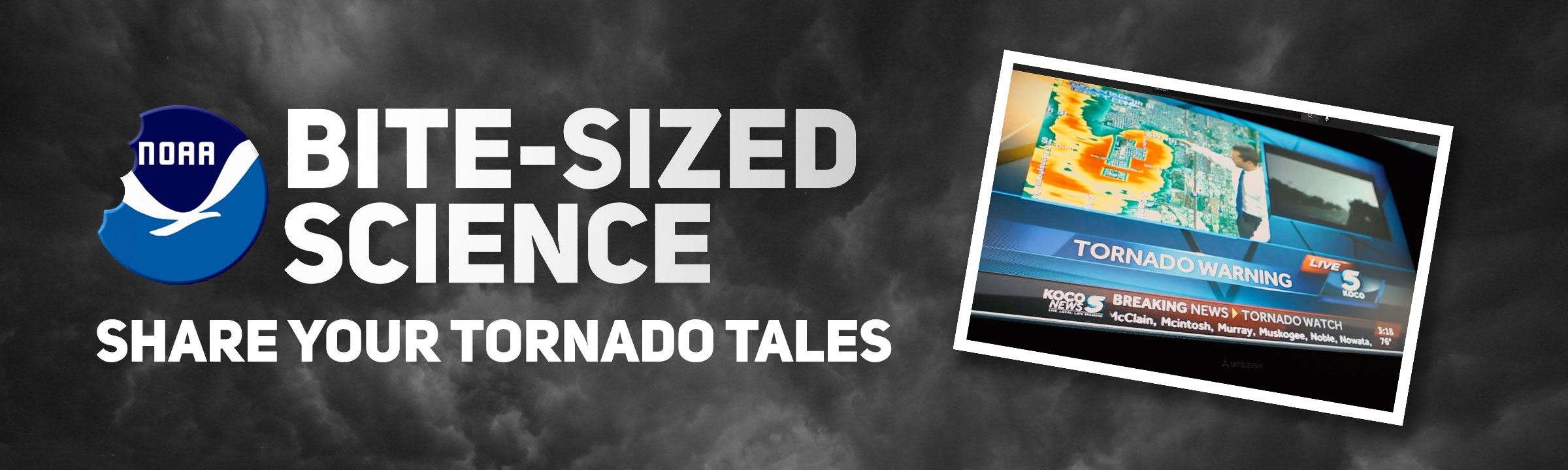 Bite-Sized Science: Share Your Tornado Tales